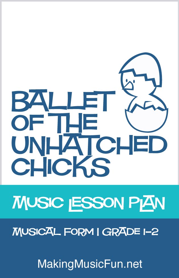 Ballet of the Unhatched Chicks Music Lesson