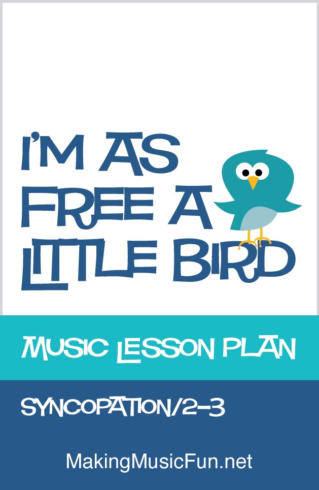 I'm as Free a Little Bird Lesson