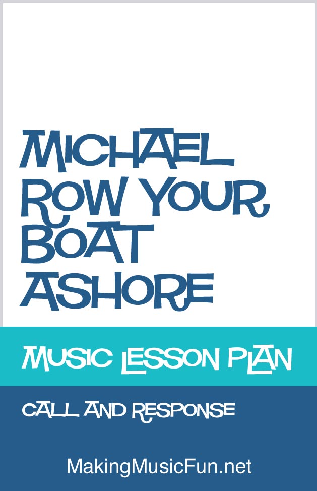 Michael Row the Boat Ashore Music Lesson