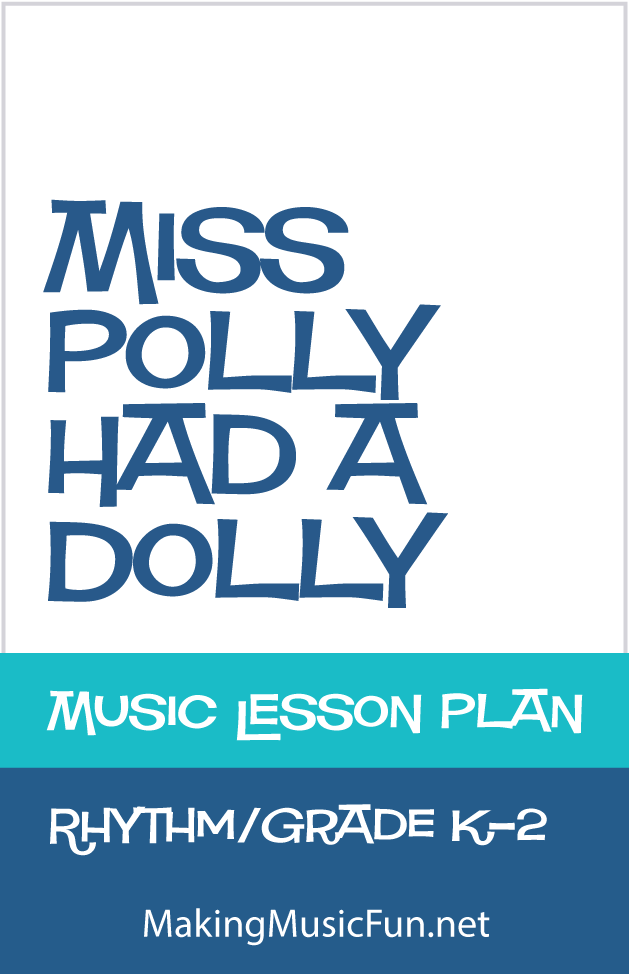 Miss Polly Had a Dolly Music Lesson