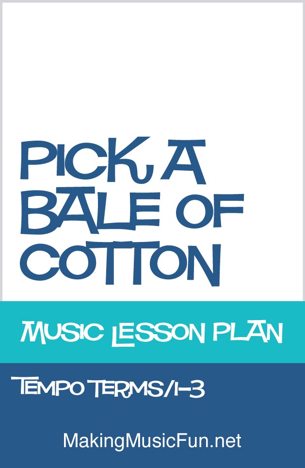 Pick a Bale of Cotton Music Lesson