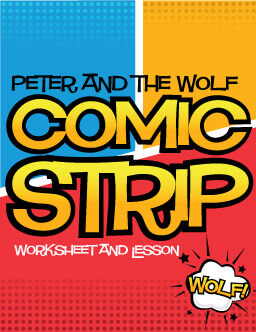 Peter and the Wolf Comic Strip Worksheet and Lesson Plan