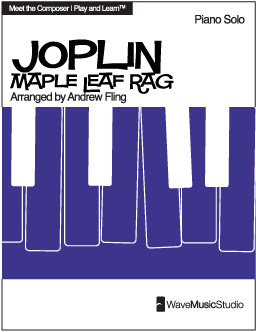 Maple Leaf Rag - Joplin (Play and Learn&trade;)